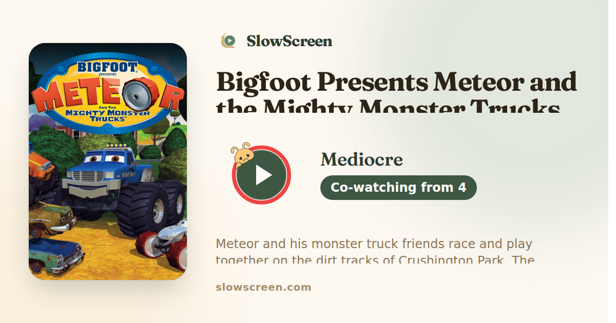 Bigfoot Presents Meteor and the Mighty Monster Trucks | Mediocre, co-watching from age 4