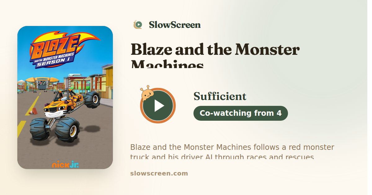 Blaze and the Monster Machines | Sufficient, co-watching from age 4
