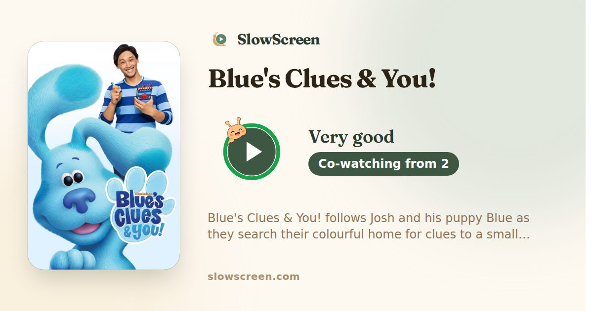 Blue's Clues & You! | Very good, co-watching from age 2