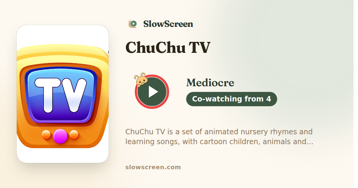 ChuChu TV | Mediocre, co-watching from age 4