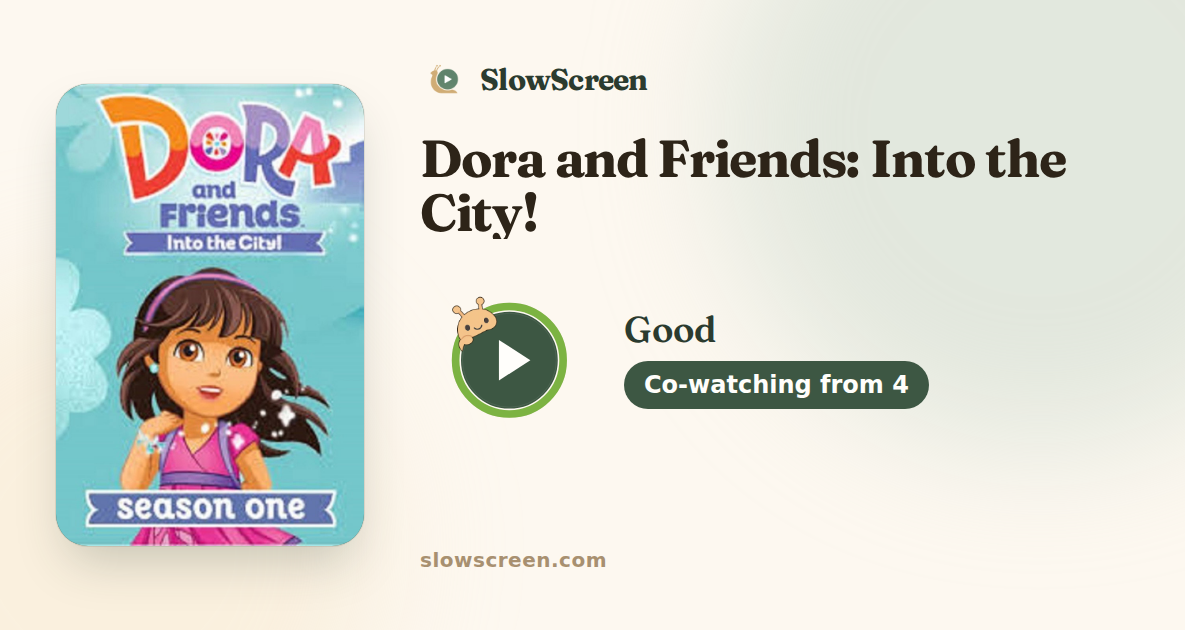 Dora and Friends: Into the City! | Good, co-watching from age 4