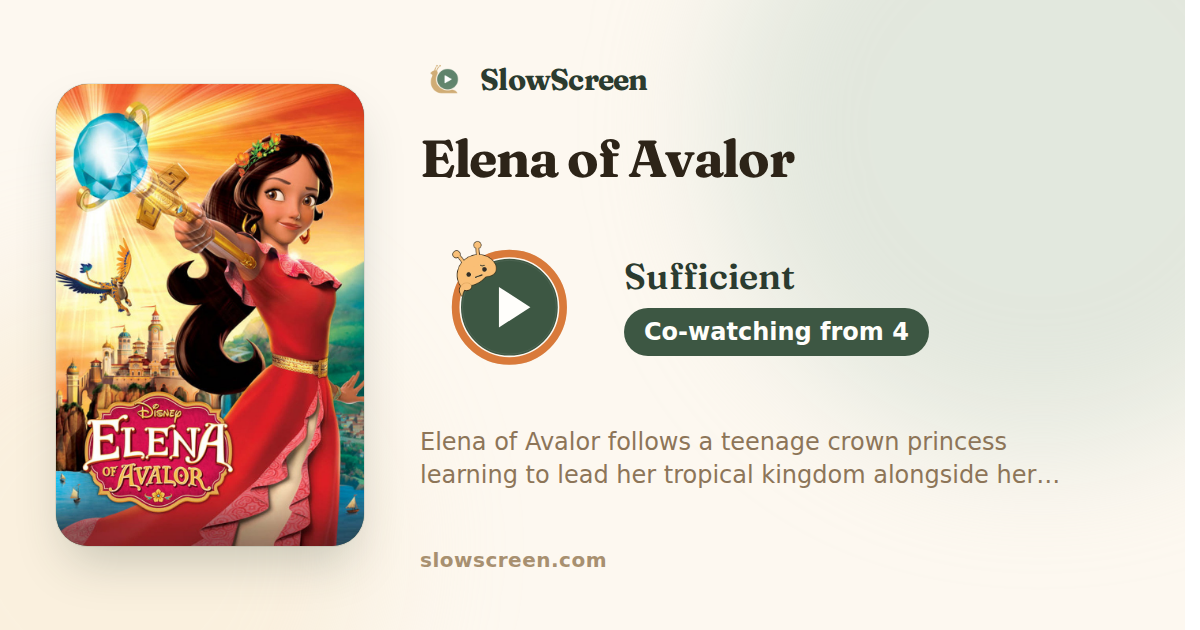 Elena of Avalor | Sufficient, co-watching from age 4