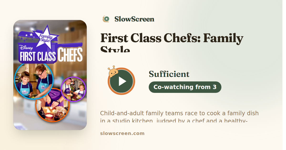 First Class Chefs: Family Style | Sufficient, co-watching from age 3