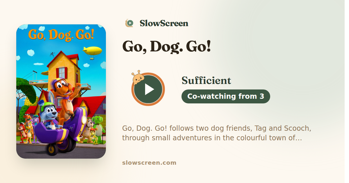 Go, Dog. Go! | Sufficient, co-watching from age 3