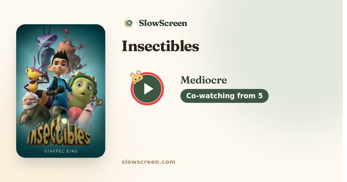 Insectibles | Mediocre, co-watching from age 5