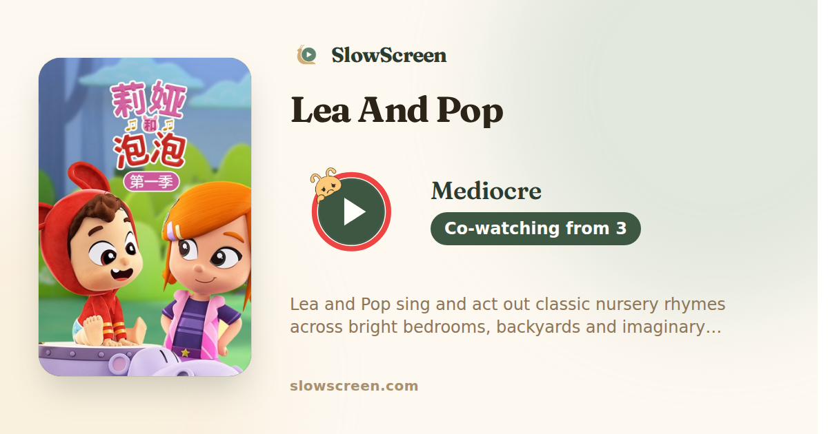 Lea And Pop | Mediocre, co-watching from age 3