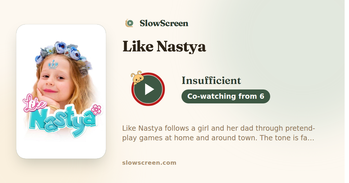 Like Nastya | Insufficient, co-watching from age 6
