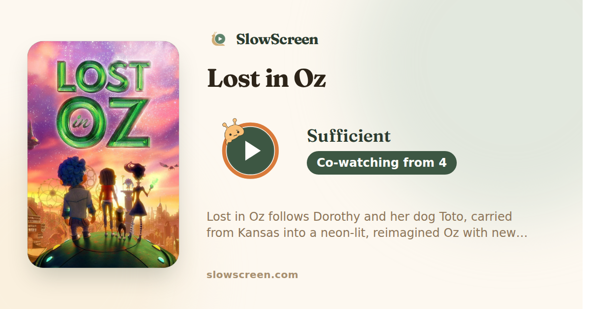 Lost in Oz | Sufficient, co-watching from age 4