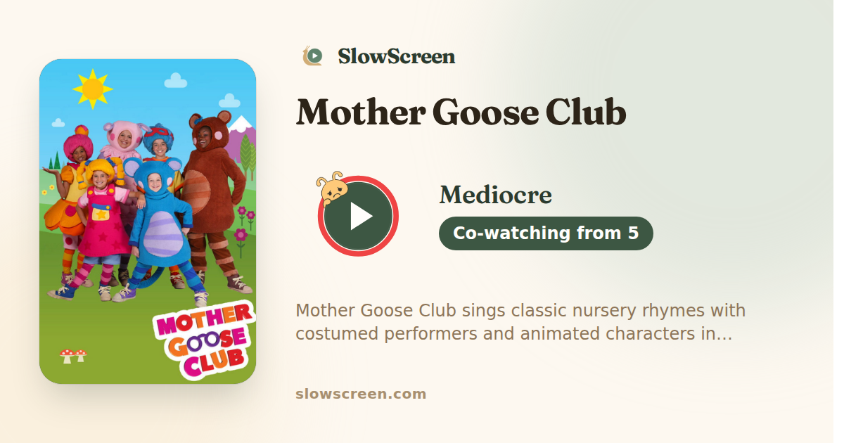 Mother Goose Club | Mediocre, co-watching from age 5