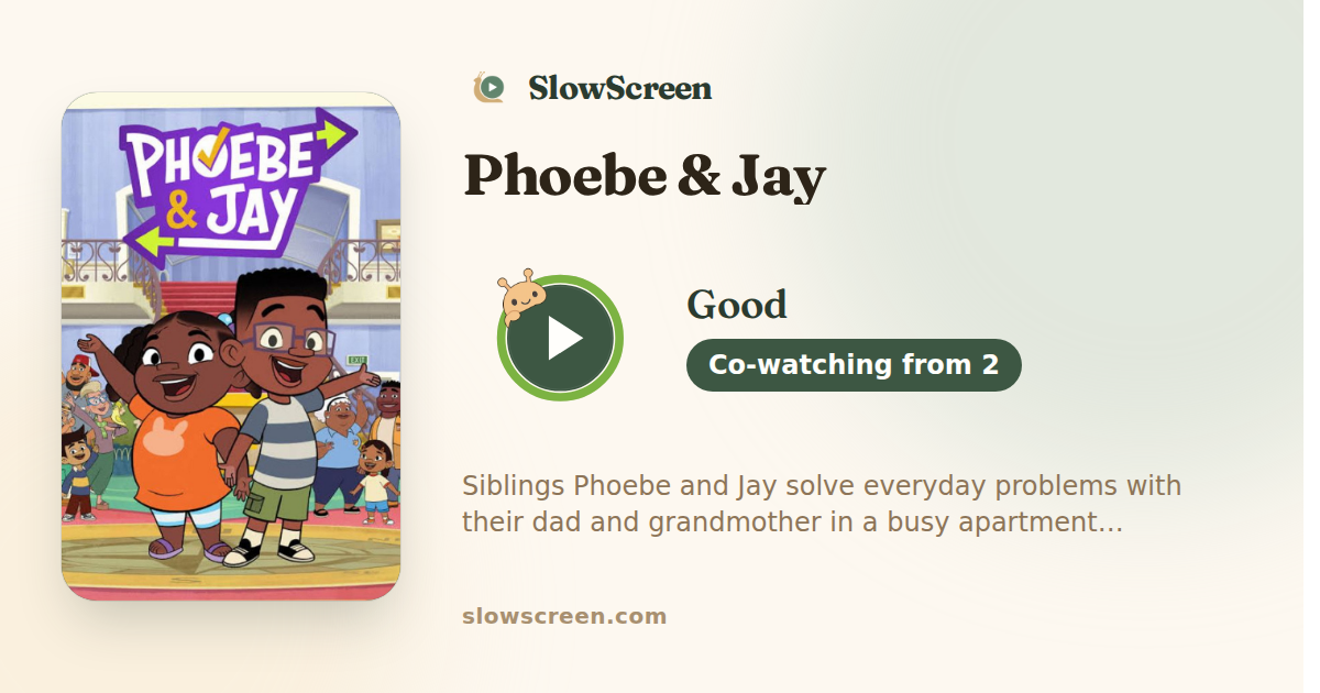 Phoebe & Jay | Good, co-watching from age 2