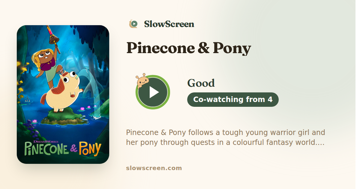 Pinecone & Pony | Good, co-watching from age 4
