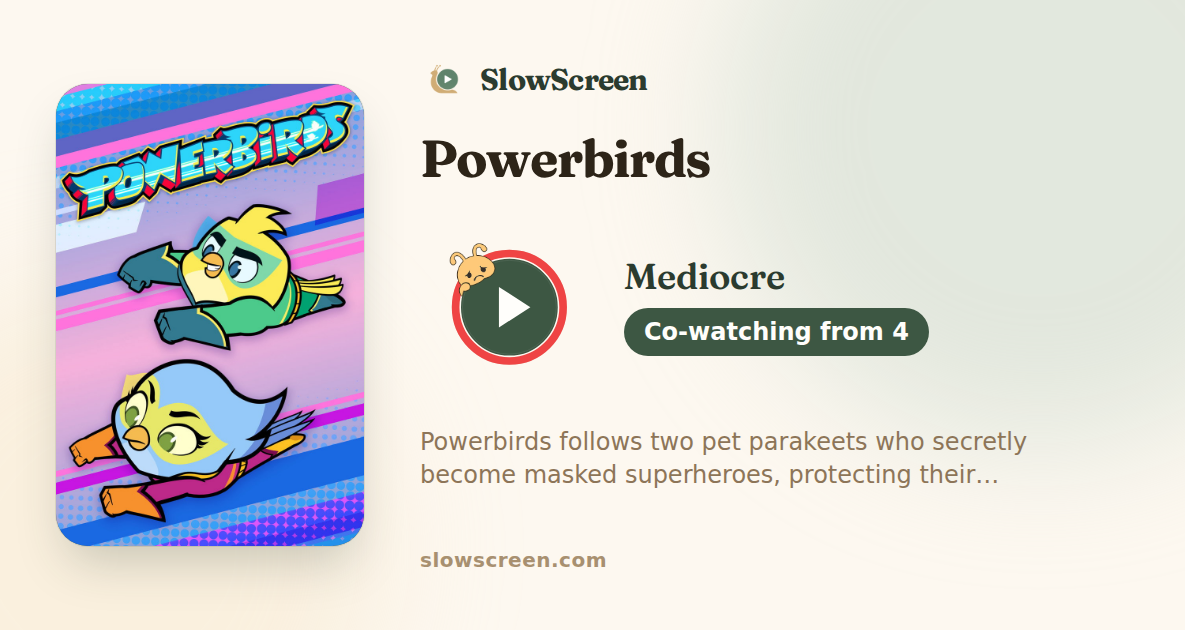 Powerbirds | Mediocre, co-watching from age 4