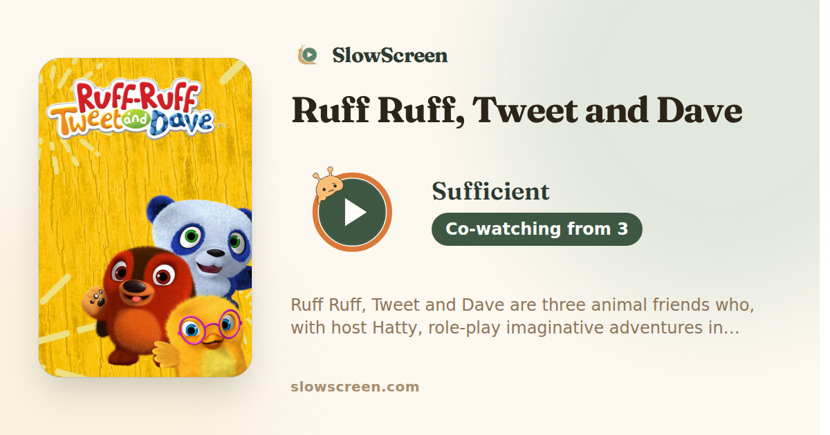 Ruff Ruff, Tweet and Dave | Sufficient, co-watching from age 3