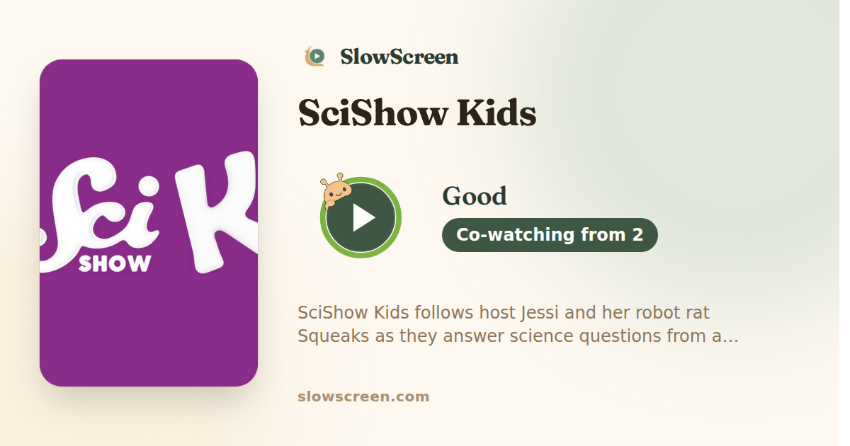 SciShow Kids | Good, co-watching from age 2