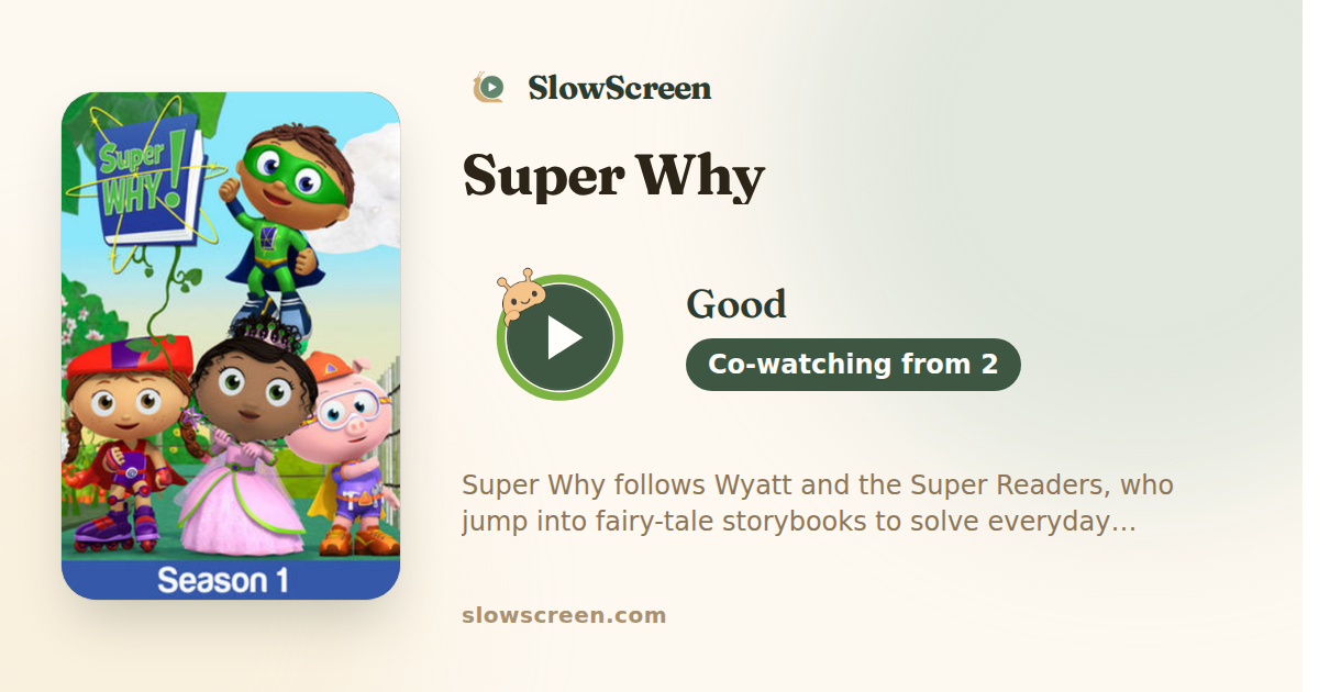 Super Why | Good, co-watching from age 2