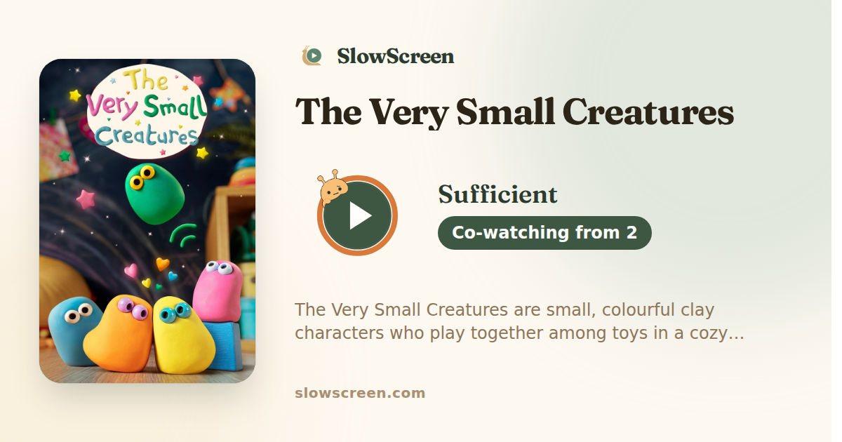 The Very Small Creatures | Sufficient, co-watching from age 2