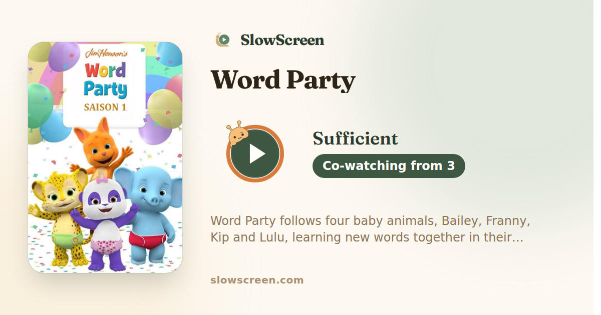 Word Party | Sufficient, co-watching from age 3
