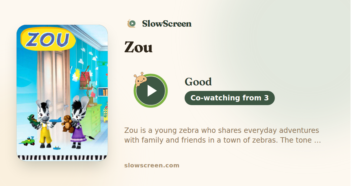 Zou | Good, co-watching from age 3