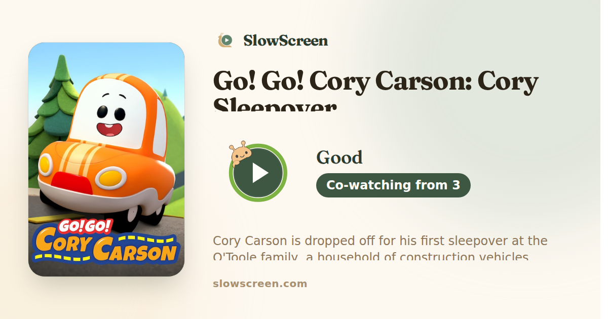Go! Go! Cory Carson: Cory Sleepover | Good, co-watching from age 3