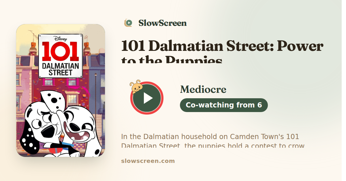 101 Dalmatian Street: Power to the Puppies | Mediocre, co-watching from age 6