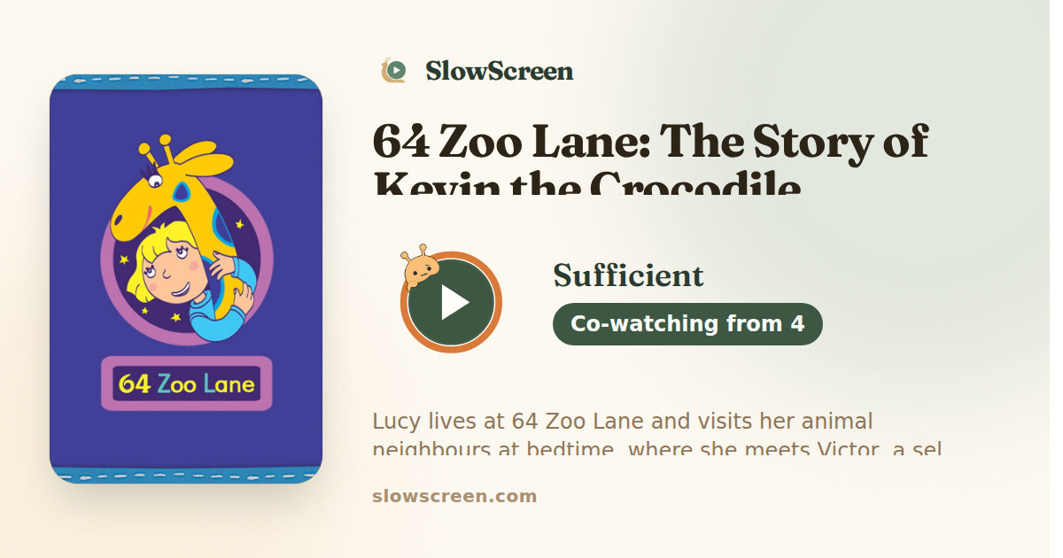 64 Zoo Lane: The Story of Kevin the Crocodile | Sufficient, co-watching from age 4