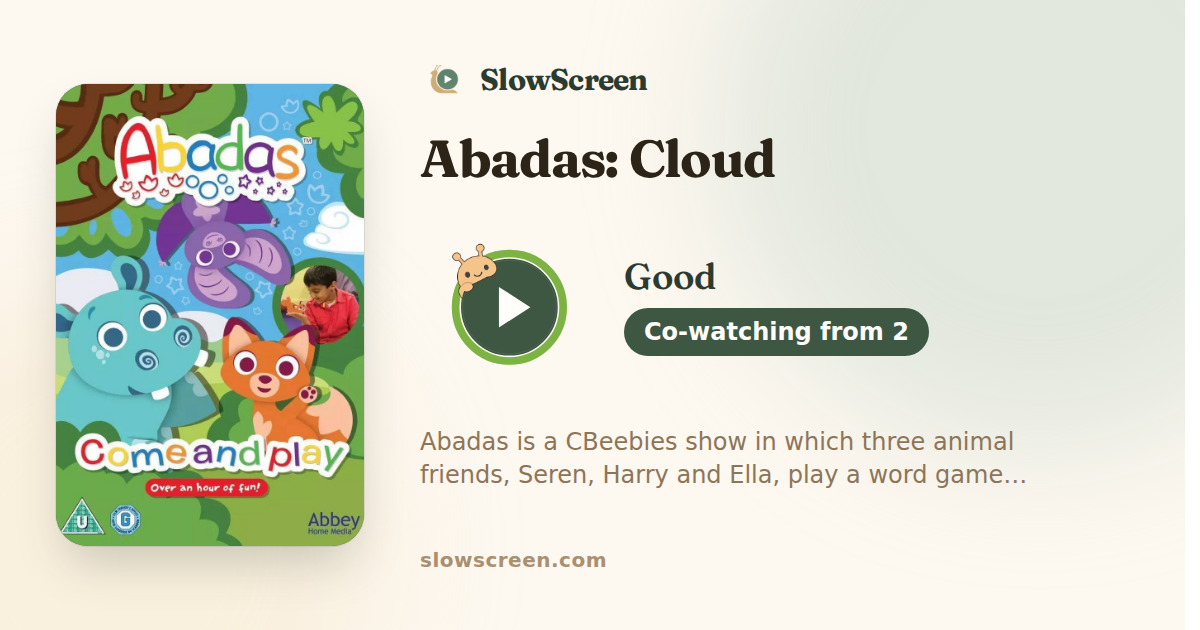 Abadas: Cloud | Good, co-watching from age 2
