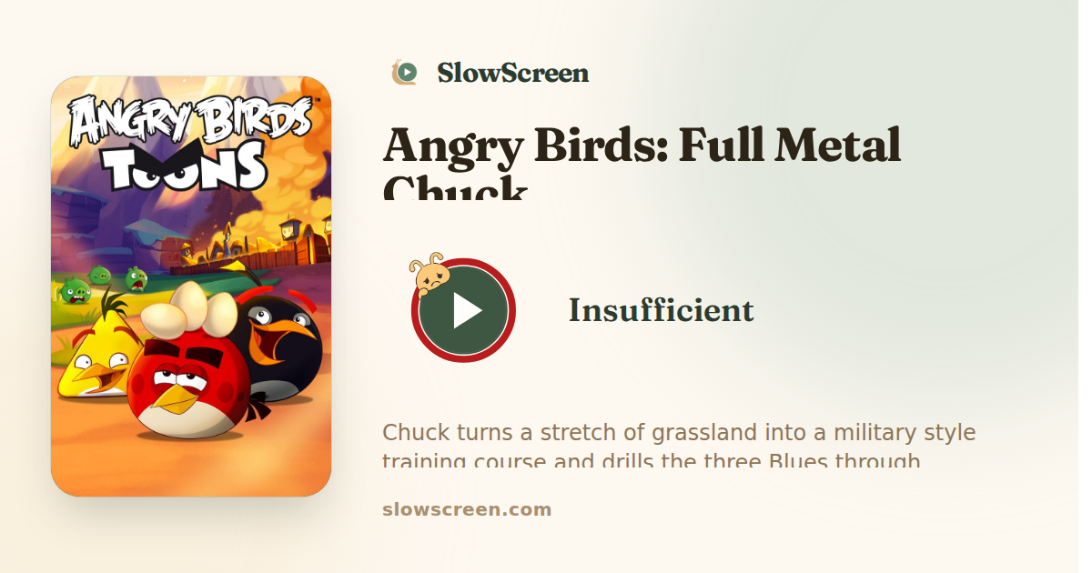 Angry Birds: Full Metal Chuck | Insufficient