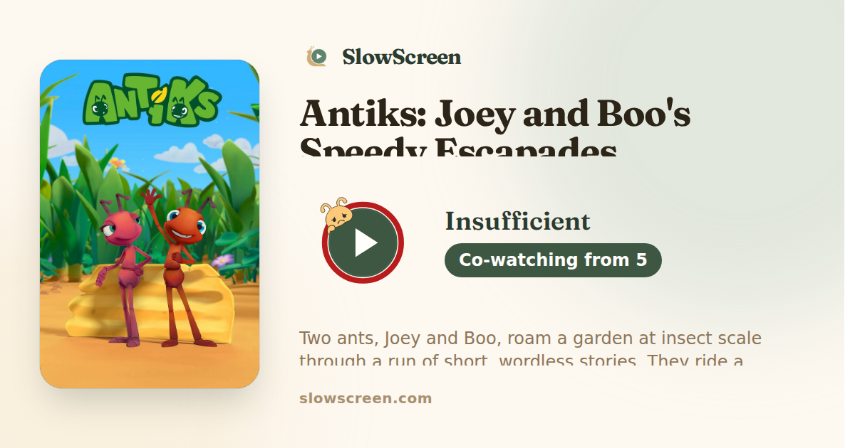 Antiks: Joey and Boo's Speedy Escapades | Insufficient, co-watching from age 5