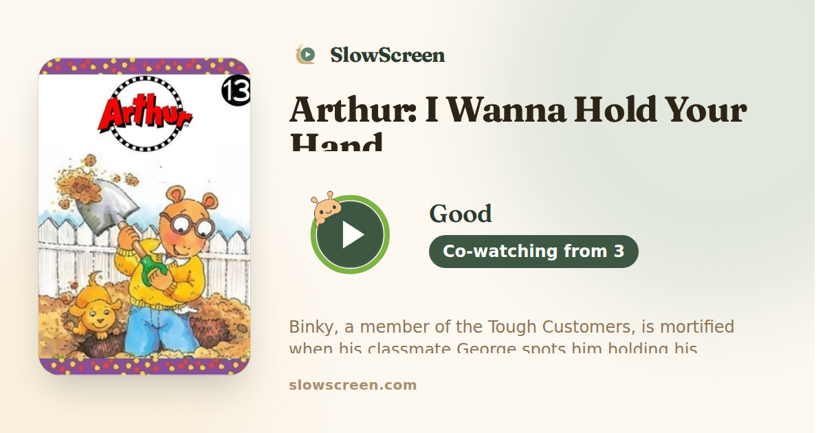 Arthur: I Wanna Hold Your Hand | Good, co-watching from age 3
