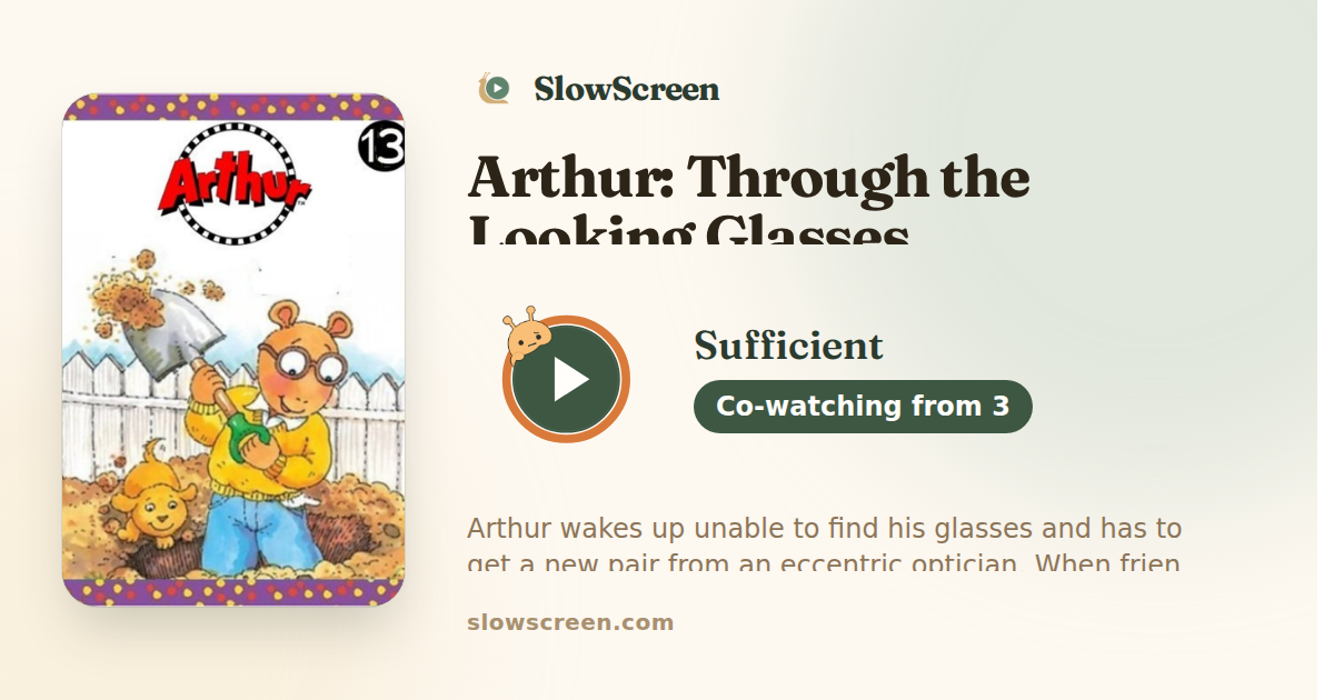 Arthur: Through the Looking Glasses | Sufficient, co-watching from age 3