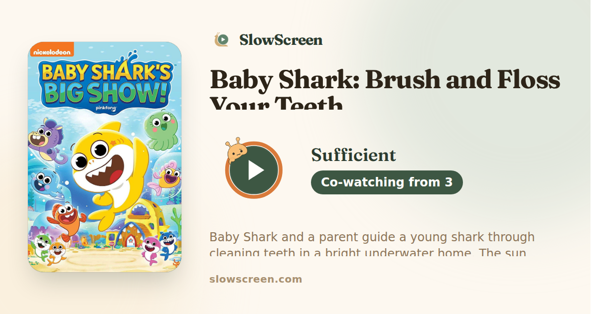 Baby Shark: Brush and Floss Your Teeth | Sufficient, co-watching from age 3