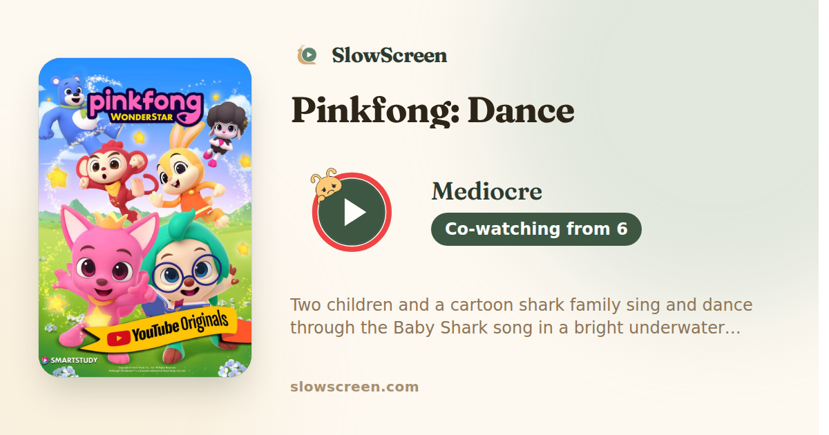 Pinkfong: Dance | Mediocre, co-watching from age 6