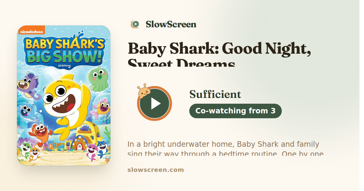 Baby Shark: Good Night, Sweet Dreams | Sufficient, co-watching from age 3