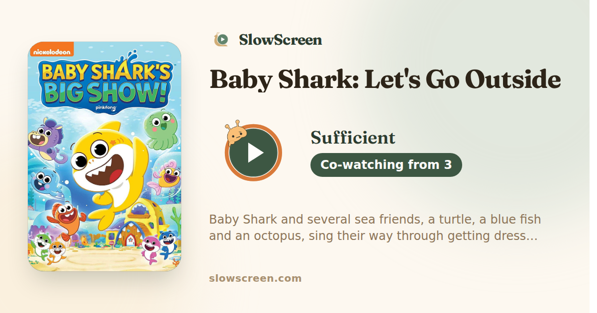 Baby Shark: Let's Go Outside | Sufficient, co-watching from age 3