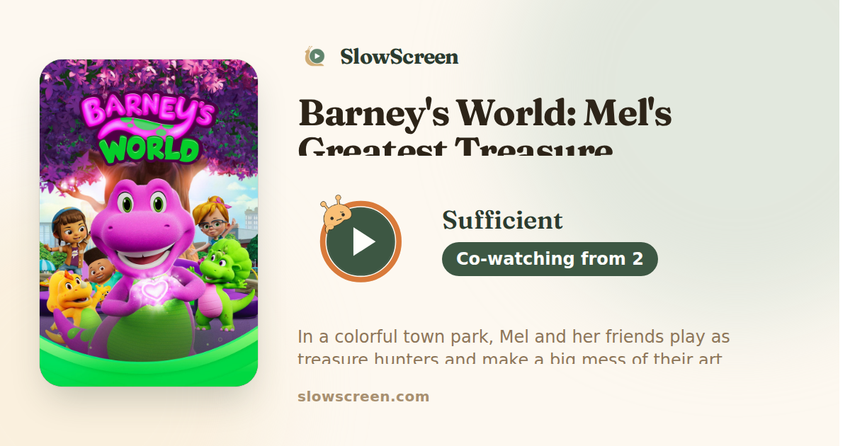 Barney's World: Mel's Greatest Treasure | Sufficient, co-watching from age 2