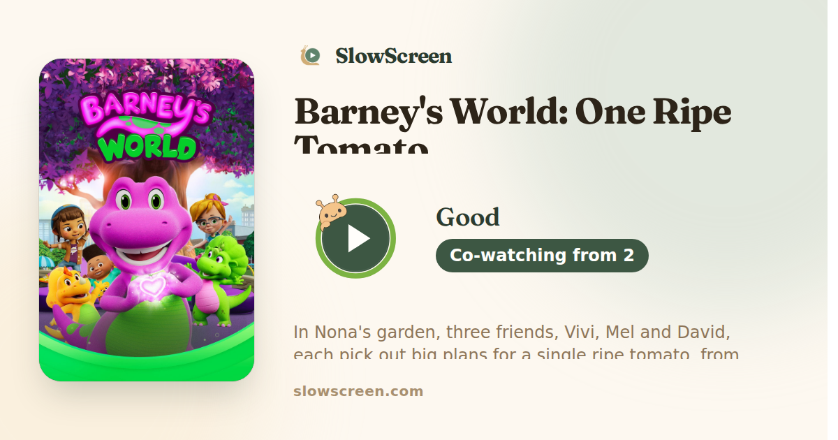 Barney's World: One Ripe Tomato | Good, co-watching from age 2
