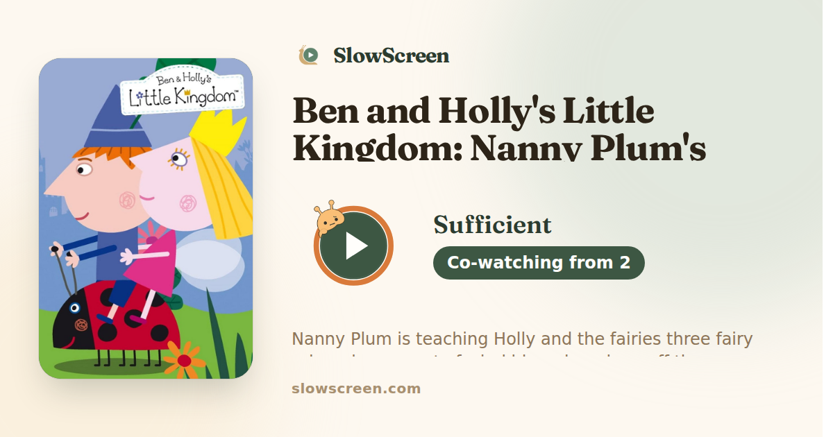 Ben and Holly's Little Kingdom: Nanny Plum's Lesson | Sufficient, co-watching from age 2