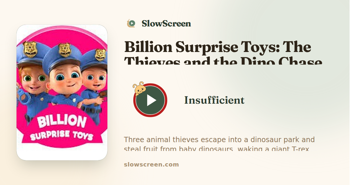 Billion Surprise Toys: The Thieves and the Dino Chase | Insufficient