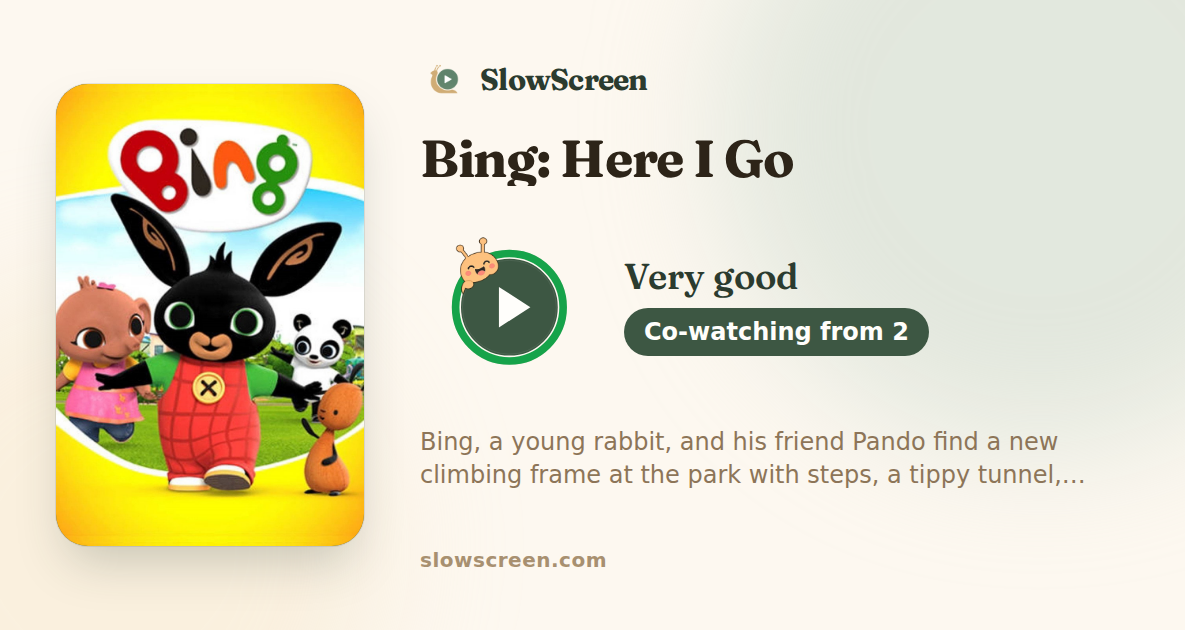 Bing: Here I Go | Very good, co-watching from age 2