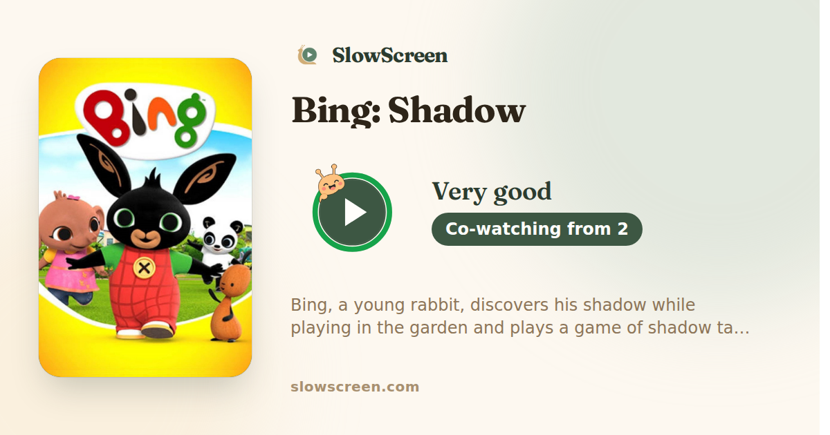 Bing: Shadow | Very good, co-watching from age 2