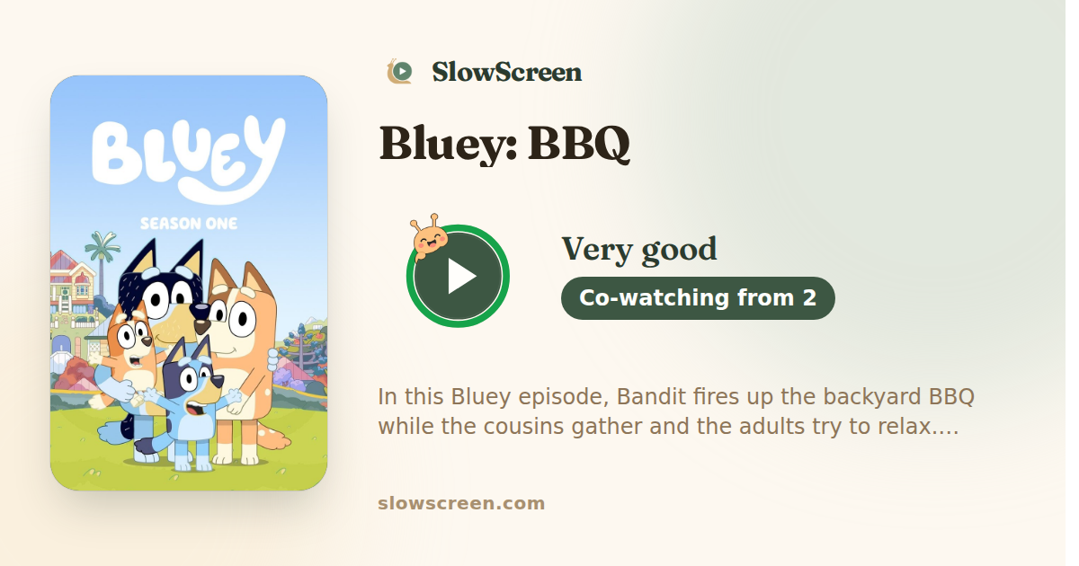 Bluey: BBQ | Very good, co-watching from age 2
