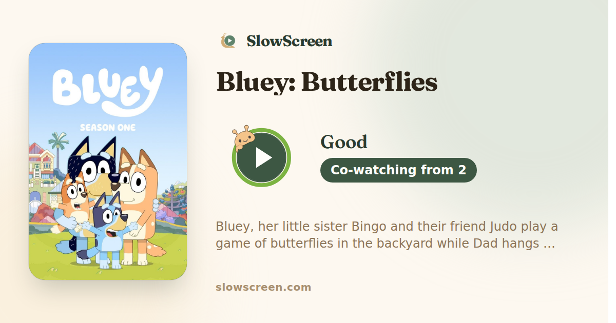 Bluey: Butterflies | Good, co-watching from age 2