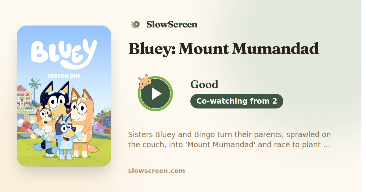 Bluey: Mount Mumandad | Good, co-watching from age 2
