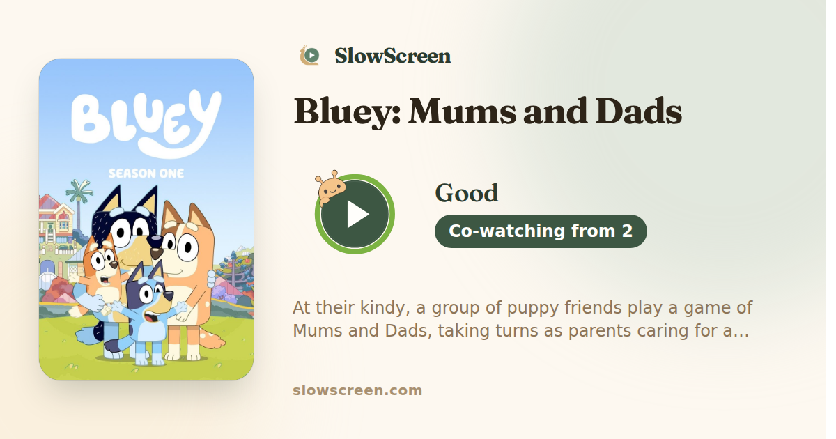 Bluey: Mums and Dads | Good, co-watching from age 2
