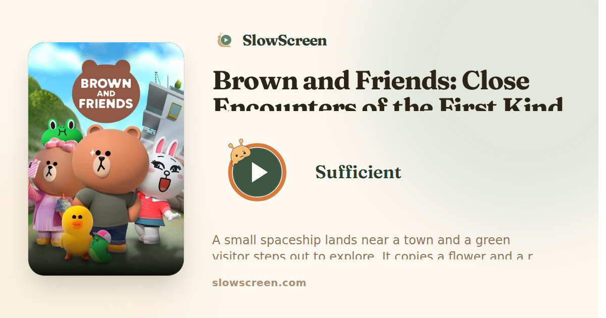 Brown and Friends: Close Encounters of the First Kind | Sufficient