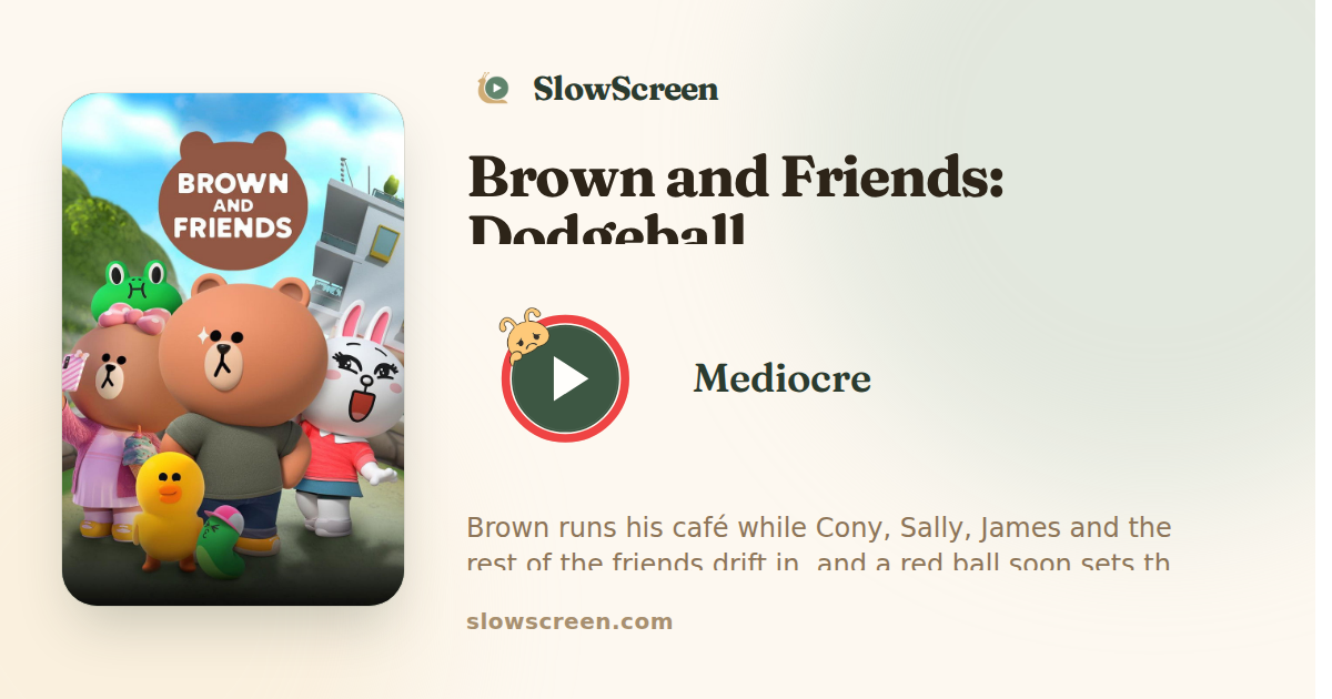 Brown and Friends: Dodgeball | Mediocre