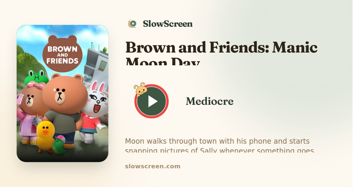 Brown and Friends: Manic Moon Day | Mediocre
