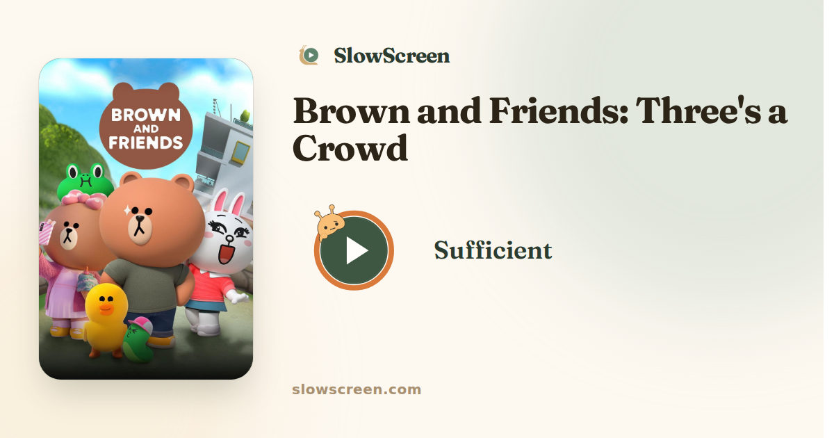 Brown and Friends: Three's a Crowd | Sufficient