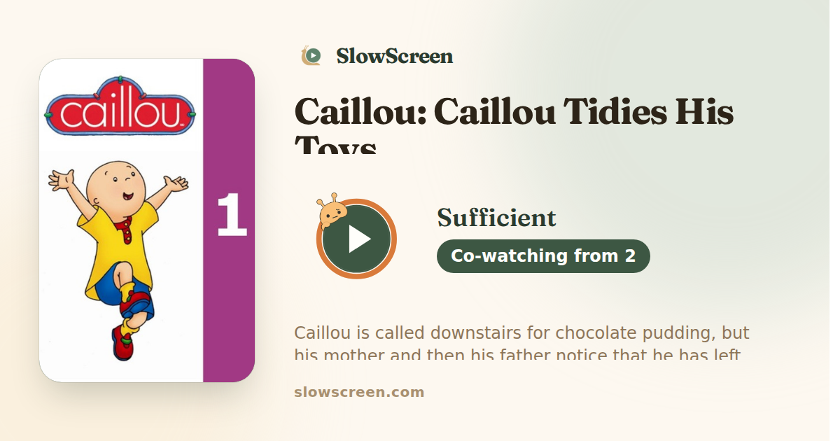 Caillou: Caillou Tidies His Toys | Sufficient, co-watching from age 2