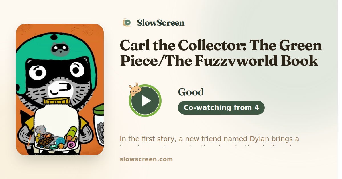Carl the Collector: The Green Piece/The Fuzzyworld Book of Records | Good, co-watching from age 4